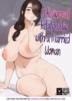 A Reciprocal Relationship With A Married Woman