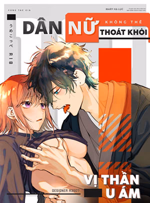 Dân Nữ Không Thể Thoát Khỏi Vị Thần U Ám