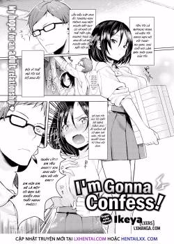 I’m Gonna Confess!