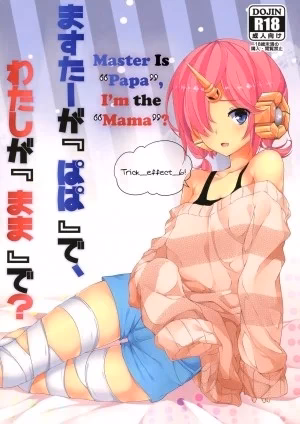 Master Là Papa, Còn Em Là Mama Chứ?