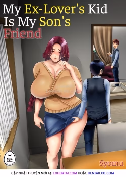 My Ex-Lovers Kid Is My Sons Friend