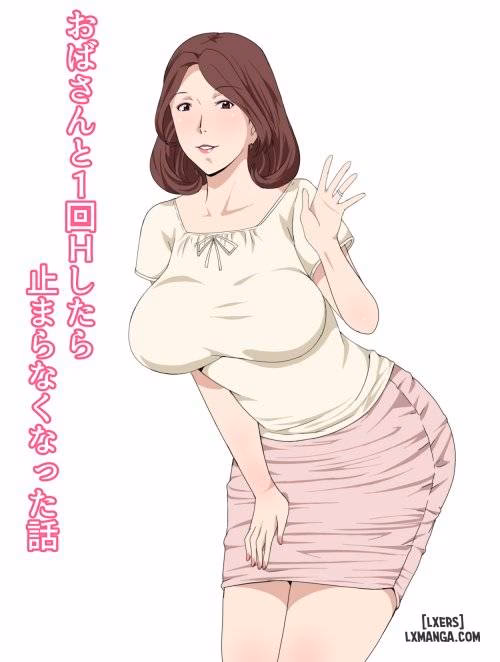 Oba-San To 1-Kai H Shitara Tomaranaku Natta Hanashi