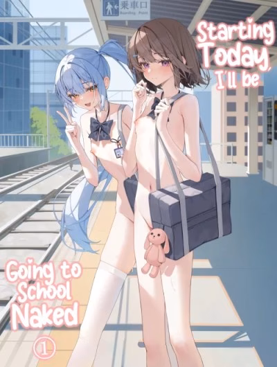 Starting Today, I’ll Be Going To School Naked