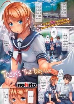 Today’s The Day We…