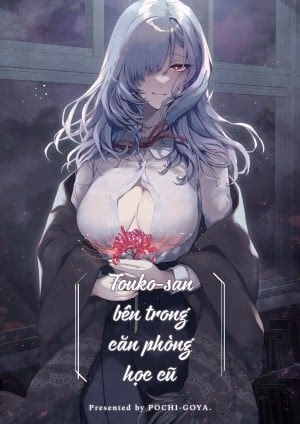 Touko-San Bên Trong Căn Phòng Học Cũ